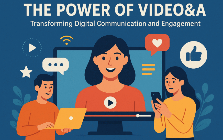 The Power of Video&A: Transforming Digital Communication and Engagement