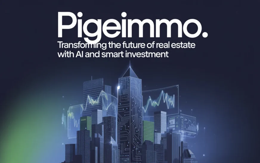 Pigeimmo: Transforming the Future of Real Estate with AI and Smart Investment